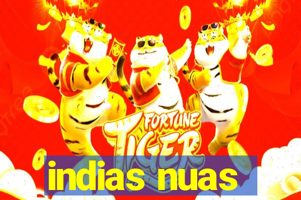 indias nuas